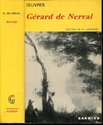 G�rard de Nerval - Oeuvres. Tome premier