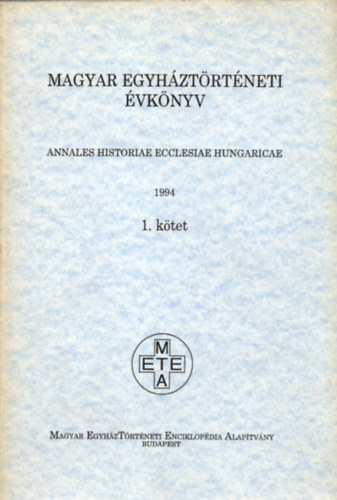 Magyar egyháztörténeti évkönyv 1994 1. kötet