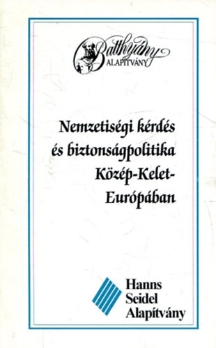 Nmeth Gyrgy, Stadler Erika, Tth Gyrgyi - Nemzetisgi krds s biztonsgpolitika Kzp-Kelet-Eurpban