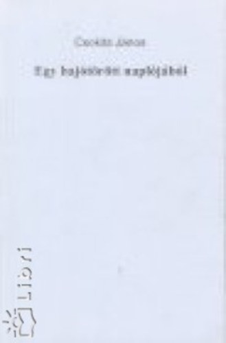 Csokits Jnos - Egy hajtrtt napljbl