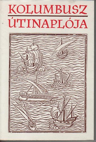 Szerb Antal (ford.) - Kolumbusz útinaplója