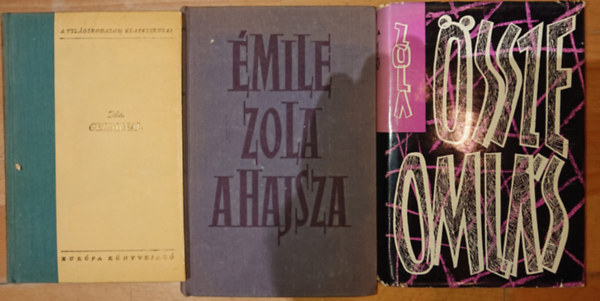 Emile Zola - 3 kötet Emile Zolától: Germinal, A hajsza, Összeomlás