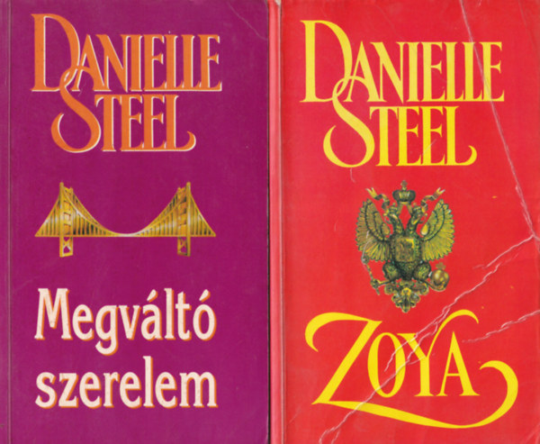 Danielle Steel - 4 db Danielle Steel: Ugrás a sötétbe, Zoya, Ha a háborúnak vége, Megváltó szerelem.