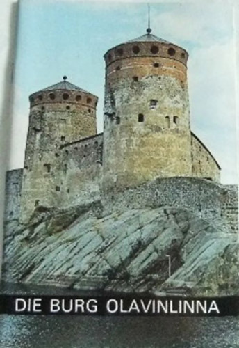 Anterno Sinisalo - Die burg Olavinlinna