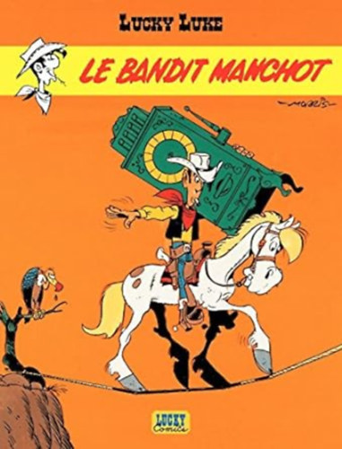 Morris, Bob De Groot - Lucky Luke - Le Bandit manchot
