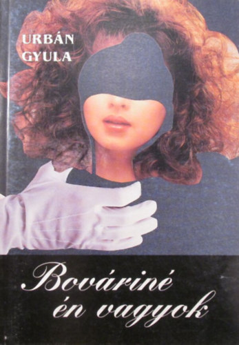 Urb�n Gyula - Bov�rin� �n vagyok