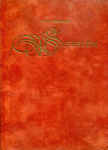 Paul G�raldy - Szerelem (Benedek Marcell ford.)