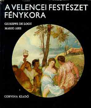 Logu, Giuseppe de-Abis, Mario - A velencei festszet fnykora