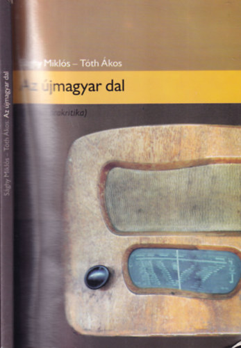 Sghy Mikls, Tth kos, Fried Istvn (szerk.) - Az jmagyar dal (a szerkeszt ltal dediklt)