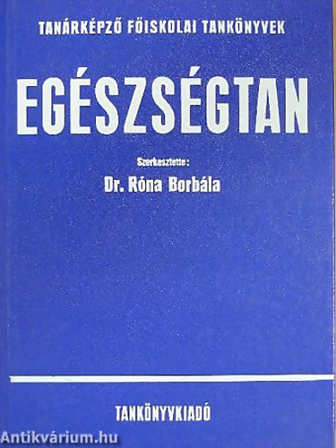 Dr. Róna Borbála - Egészségtan