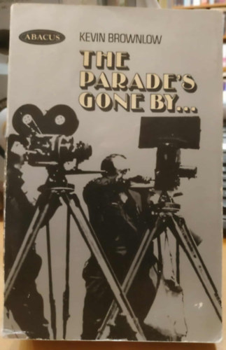 Kevin Brownlow - The Parade's Gone By... (Abacus)