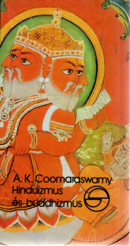 A.K. Coomaraswamy - Hinduizmus és buddhizmus