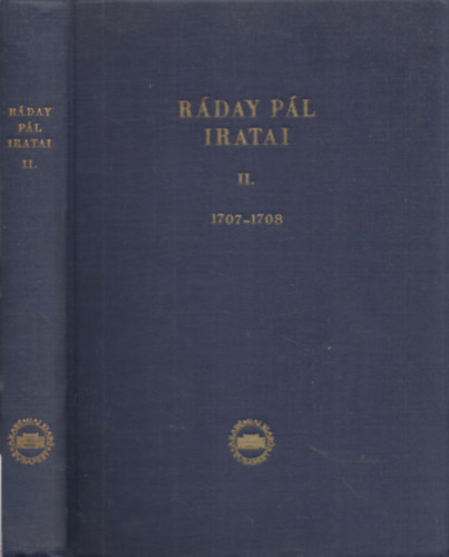 Benda K�lm�n; Maksay Ferenc (szerk.) - R�day P�l iratai II. 1707-1708