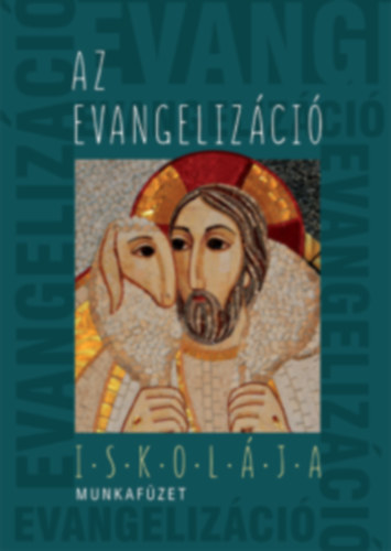 Az evangelizci iskolja - Munkafzet