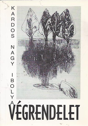 Kardos Nagy Ibolya - V�grendelet