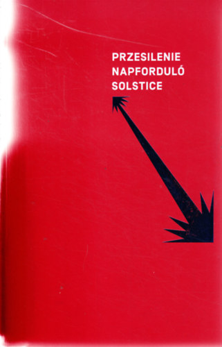 Przesilenia - Napfordul - Solstice