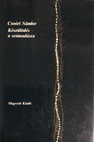 Cso�ri S�ndor - K�sz�l�d�s a sz�mad�sra