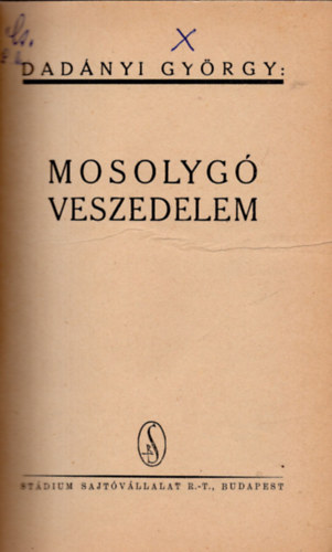 Dadnyi GYrgy - Mosolyg veszedelem