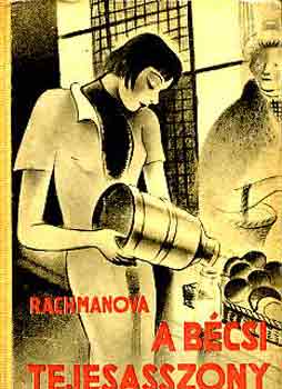 Alexandra Rachmanova - A b�csi tejesasszony