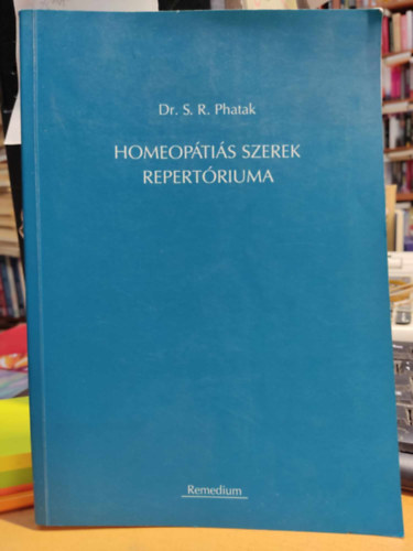 dr. S. R. Phatak - Homeopátiás szerek repertóriuma