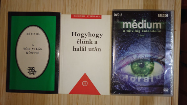 Bo Yin Ra, Richard Steinpach - 2 k�nyv a t�lvil�gr�l + 1 DVD a hal�lon t�li �letr�l: A t�li vil�g k�nyve, Hogyhogy �l�nk a hal�l ut��n + M�dium - a t�lvil�g kalandorai (1. �vad)