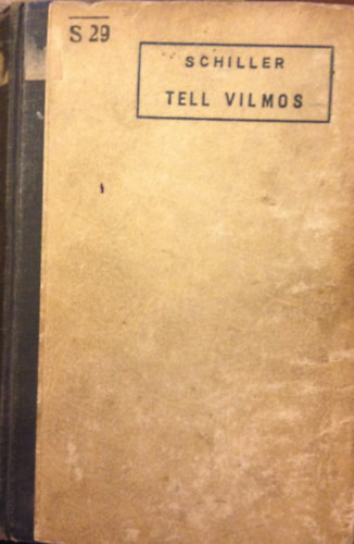 Friedrich Schiller - Tell Vilmos