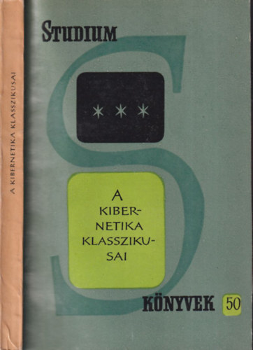 Szalay Sndor (szerk.) - A kibernetika klasszikusai- Vlogatott tanulmnyok (Stdium knyvek)