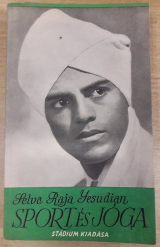 Haich Erzs�bet, Selva Raja Yesudian - Sport �s j�ga