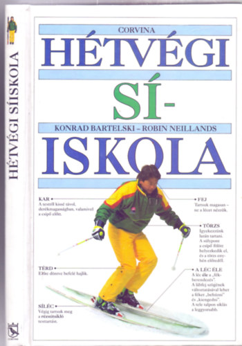 Konrad Bartelski - Robin Neillands, F�nyk�pezte Matthew Ward - H�tv�gi s�iskola (Sz�nes fot�kkal)