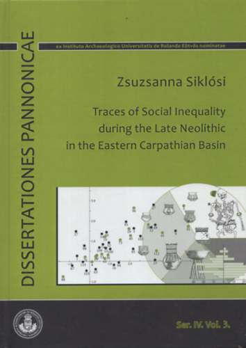 Sikl�si Zsuzsanna - Traces of Social Inequality during the Late Neolithic in the Eastern Carpathian Basin