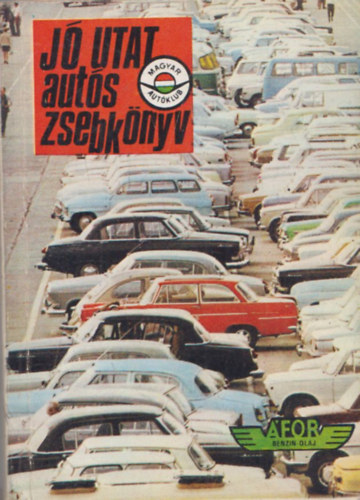 Moldován Tamás (szerk.) - Jó utat - autós zsebkönyv