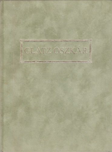 Benedek Katalin - Eml�kez�s Glatz Oszk�rra