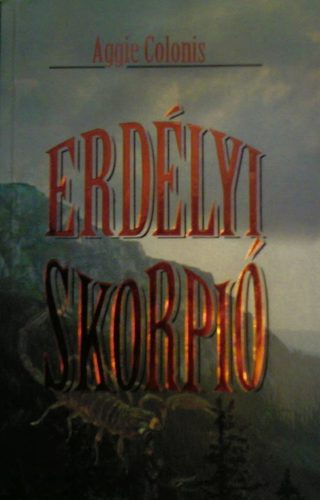 Aggie Colonis - Erdlyi skorpi