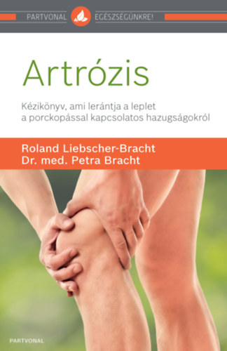 Roland Liebscher-Bracht, Dr. Med. Petra Bracht - Artrzis