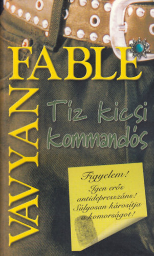 Vavyan Fable - T�z kicsi kommand�s