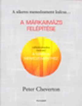 Peter Cheverton - A mrkaimzs felptse