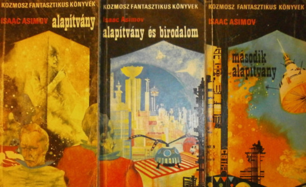 Isaac Asimov - Az Alapítvány trilógia