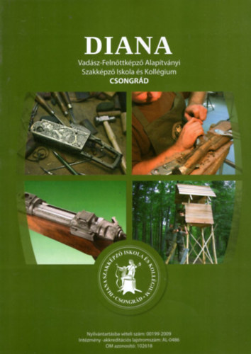 Diana - Vadsz-Felnttkpz Alaptvnyi Szakkpz Iskola s Kollgium Csongrd