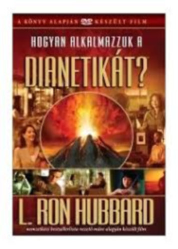 L. Ron Hubbard - Hogyan alkalmazzuk a dianetikt? DVD