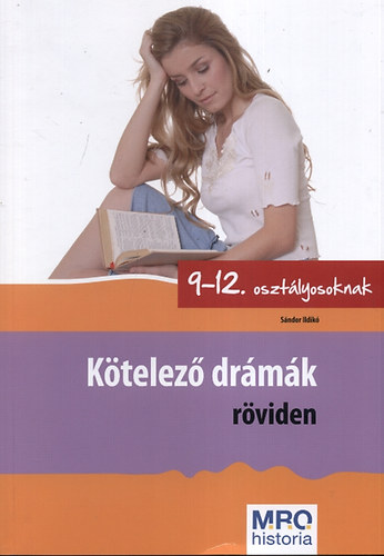 S�ndor Ildik� - K�telez� dr�m�k r�viden 9-12. oszt�lyosoknak