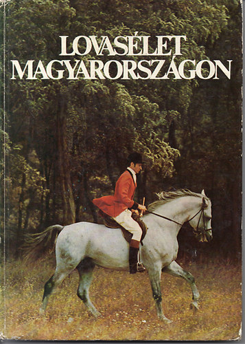 Sz.Bozsik Nra-Dr.Vrady Jen - Lovaslet Magyarorszgon