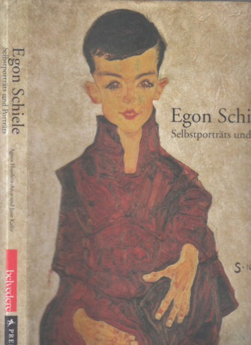 Agnes Husslein-Arco, Jane Kallir - Egon Schiele (Selbstportrats und Portrats)