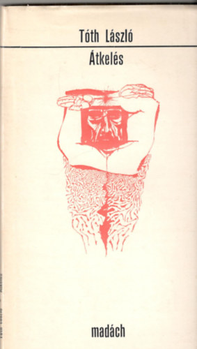 Tóth László - Átkelés