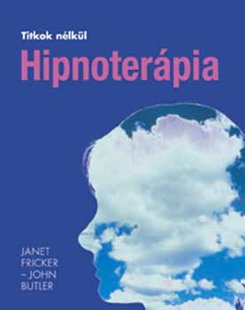 Fricker, Janet-Butler, John - Hipnoterpia - Titkok nlkl