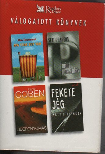 Titchmarsh, Grafton, Coben, - V�logatott k�nyvek - Apa csak egy van, P mint pusztul�s, Lid�rcnyom�s