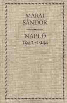 Márai Sándor - Napló 1943-1944