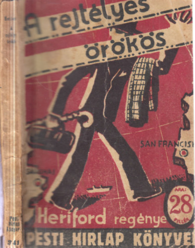 Clovis Heriford - A rejt�lyes �r�k�s (Pesti H�rlap k�nyvek)