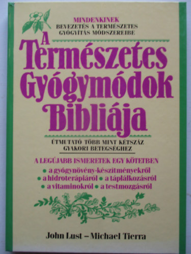 Michael Tierra, John Lust - A termszetes gygymdok biblija