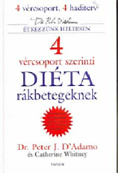 Dr. Peter J. D'Adamo, Catherine Whitney - 4 vrcsoport szerinti dita rkbetegeknek