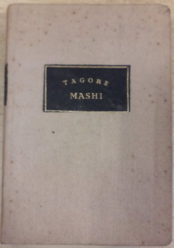 Rabindranath Tagore - Mashi (minikönyv)